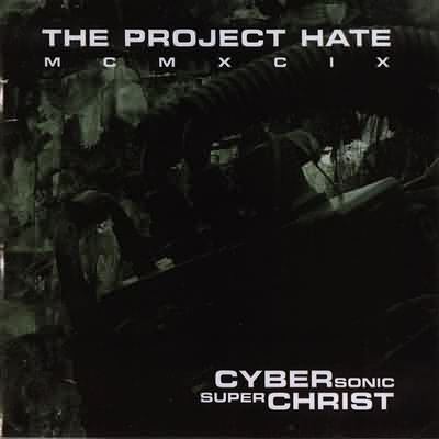 The Project Hate MCMXCIX: "Cybersonic Superchrist" – 1999